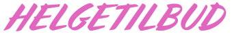 Tekst som sier helgetilbud i rosa