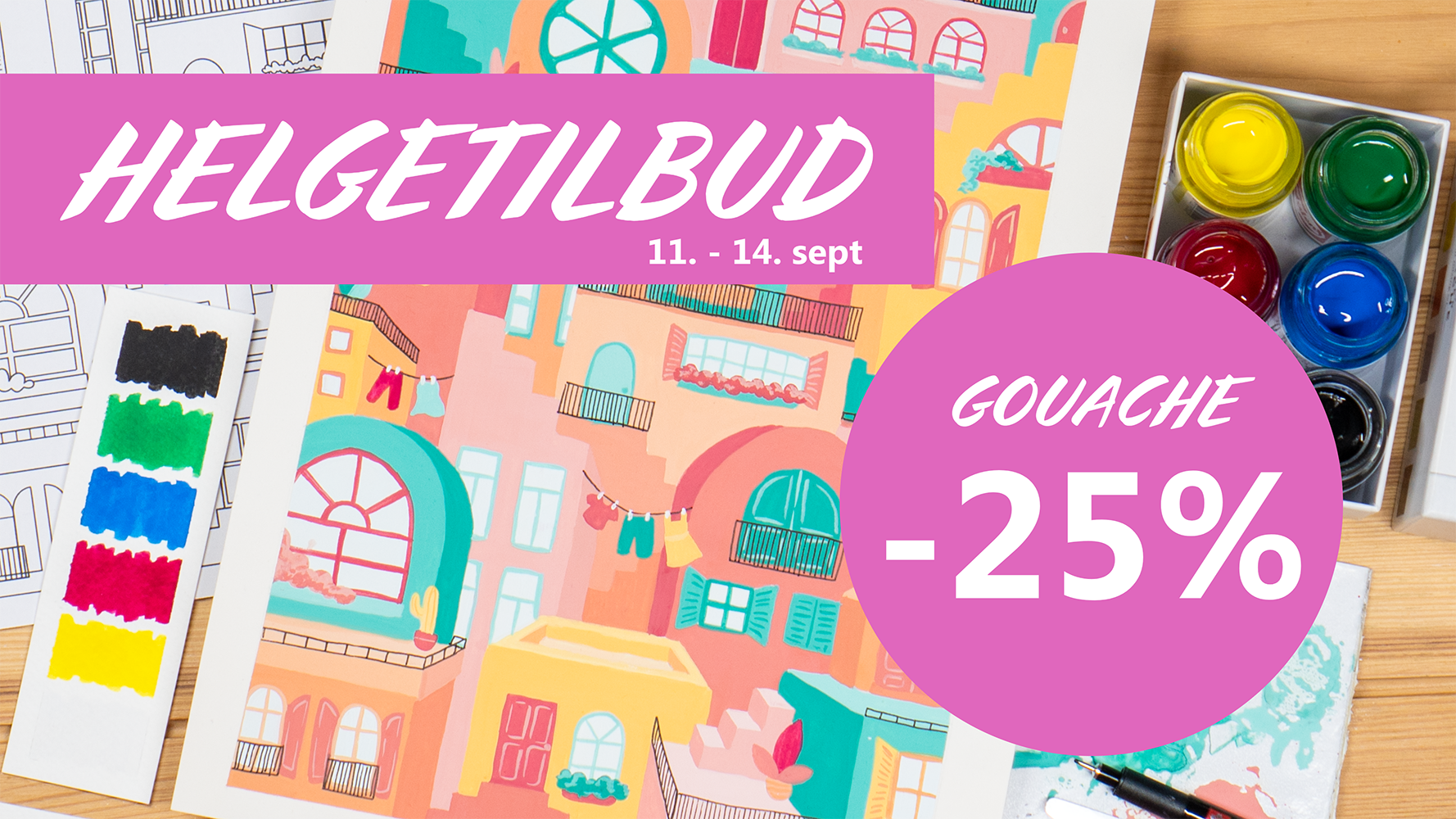 Reklameplakat med maling og fargerike hus, med teksten "Helgetilbud 11.–14. sept, gouache -25 %".